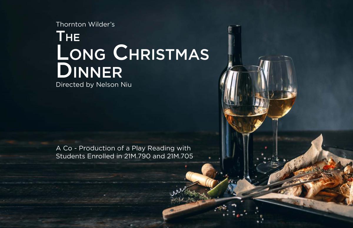 "The Long Christmas Dinner", A Collaboration of Students in 21M.790 and